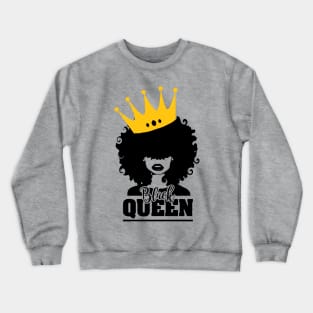 Black Queen, Black Woman, Black Girl Magic Crewneck Sweatshirt